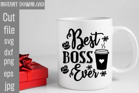 Best Boss Ever SVG Cut File: Graphics for T-Shirt Designs