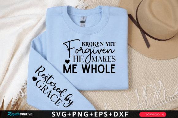 Broken Yet Forgiven Graphics & T-Shirt Designs
