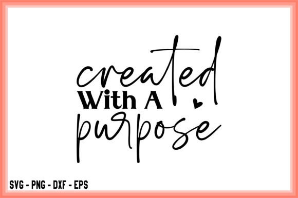 Created with a Purpose SVG: Worthy Faith Graphics & T-Shirt Designs