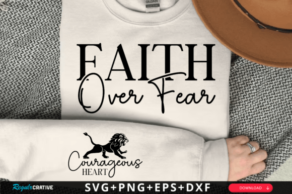 Faith over Fear Sleeve SVG Design: Graphics for T-Shirt Designs