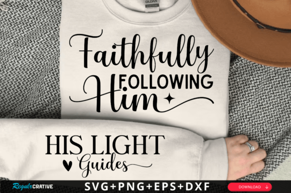 Faithfully Following Him Sleeve SVG: Graphics for Faith-Based T-Shirt Designs
