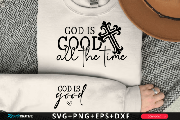 God is Good All the Time Sleeve SVG