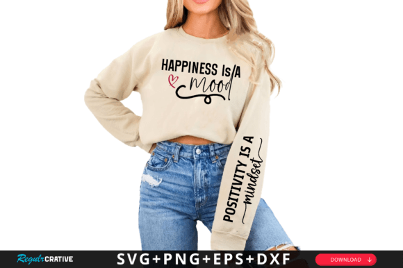 Happiness Is a Mood Sleeve SVG Design: Graphics for T-Shirt Designs