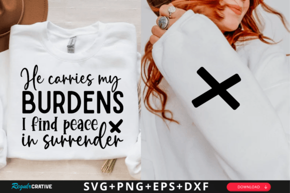 He Carries My Burdens I Find Peace SVG: Graphics & T-Shirt Designs