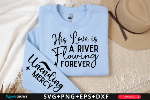 His Love is a River Flowing Forever SVG Graphics