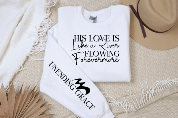 His Love Is Like a River Flowing Forever