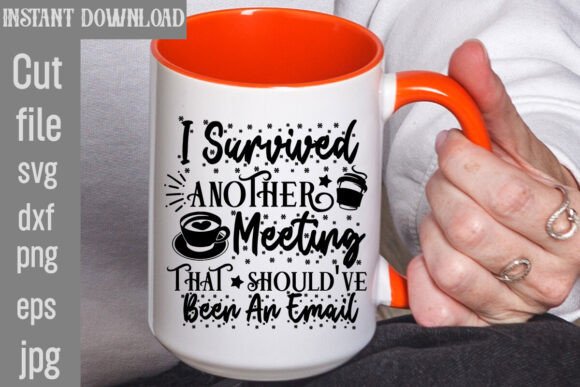 I Survived Another Meeting That Should v