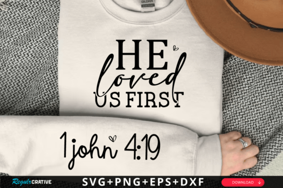John 4:19 Sleeve SVG Graphics for T-Shirt Designs
