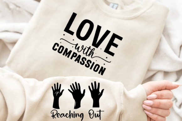 Love with Compassion Sleeve SVG Design: Graphics for T-Shirt Designs