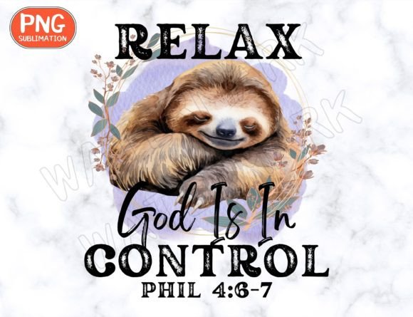 Relax God Is in Control Graphics for T-Shirt Designs