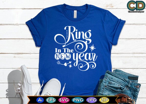 Ring in the New Year Graphics for T-Shirt Designs
