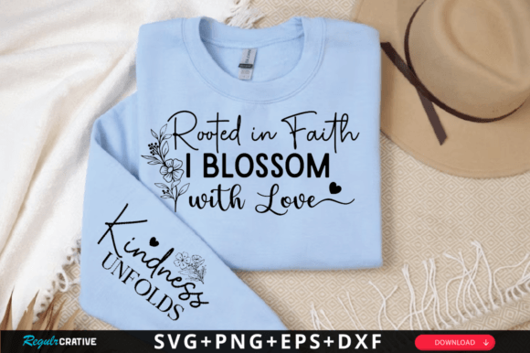 Rooted in Faith I Blossom with Love SVG Graphics