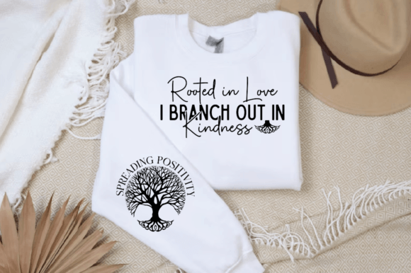 Rooted in Love I Branch Out in Kindness Graphics