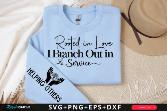 Rooted in Love I Branch Out SVG: Graphics for Thoughtful T-Shirt Designs