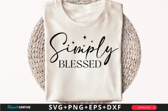 Simply Blessed T-Shirt SVG Graphics