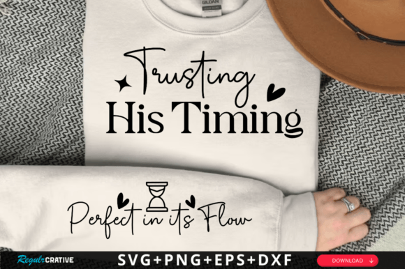 Trusting His Timing Sleeve SVG Design: Graphics & T-Shirt Designs