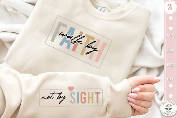 Walk by Faith Not by Sight Graphics for T-Shirt Designs