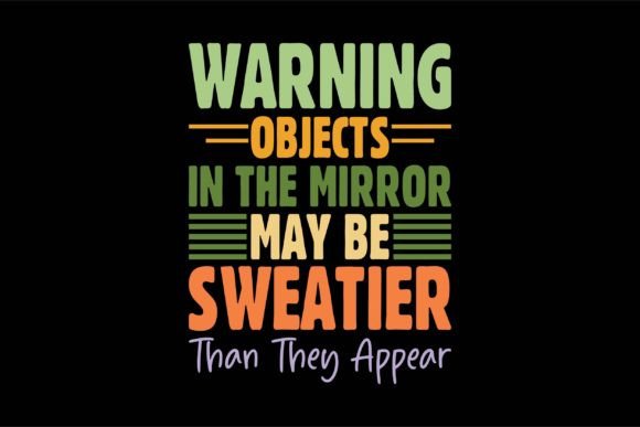 Warning Objects in the Mirror May Be