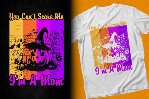 You Can’t Scare Me—I’m a Mom SVG Graphics